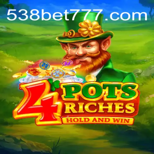 Descubra o Jogo 4potsriches e a Palavra-Chave do Momento: 538bet